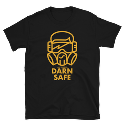 Darn Safe T-Shirt